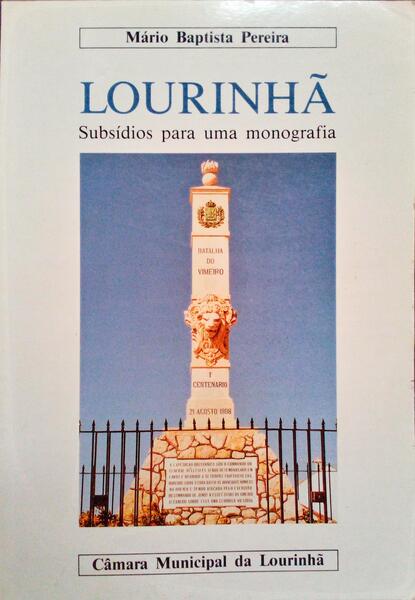 LOURINHÃƒ: SUBSÃDIOS PARA UMA MONOGRAFIA.