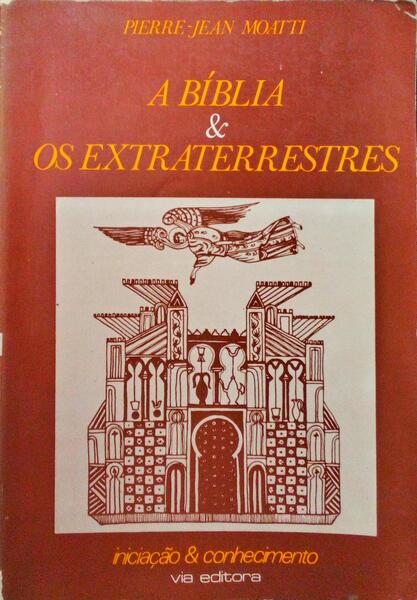 A BÃBLIA E OS EXTRATERRESTRES.