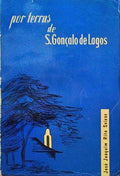 POR TERRAS DE S. GONÃ‡ALO DE LAGOS.