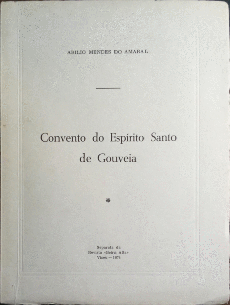 CONVENTO DO ESPÃRITO SANTO DE GOUVEIA.