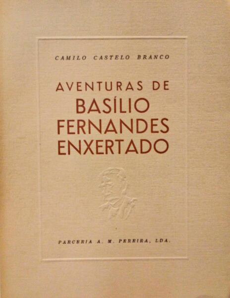 AVENTURAS DE BASÃLIO FERNANDES ENXERTADO.