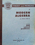 THEORY AND PROBLEMS OF MODERN ALGEBRA.