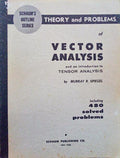 THEORY AND PROBLEMS OF VECTOR ANALYSIS AND AN INTRODUCTION TO TENSOR ANALYSIS.