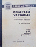 THEORY AND PROBLEMS OF COMPLEX VARIABLES WITH AN INTRODUCTION TO CONFORMAL MAPPING AND ITS APPLICATIONS.