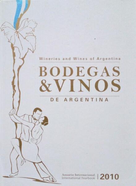 BODEGAS & VINOS DE ARGENTINA | WINERIES AND WINES OF ARGENTINA.