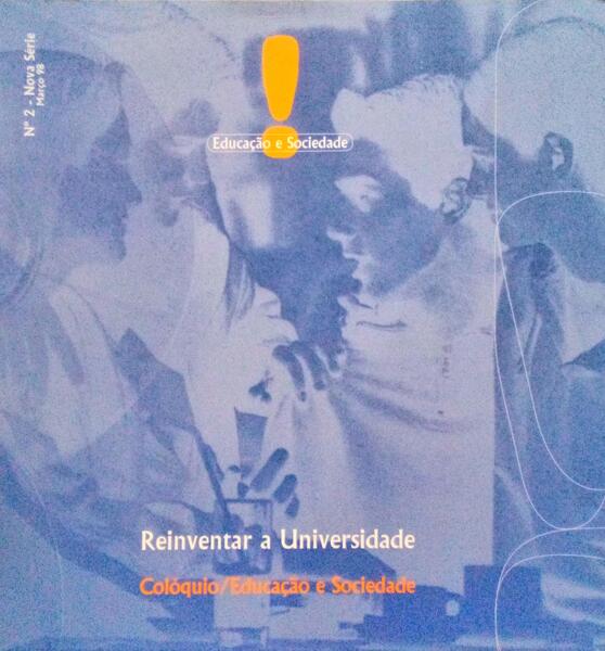 REINVENTAR A UNIVERSIDADE, COLÃ“QUIO/EDUCAÃ‡ÃƒO E SOCIEDADE, NOVA SÃ‰RIE N.Âº 2 -1998.