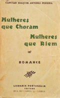 MULHERES QUE CHORAM, MULHERES QUE RIEM.