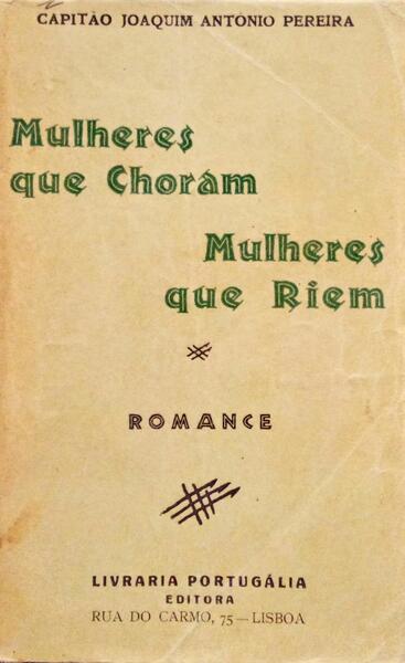 MULHERES QUE CHORAM, MULHERES QUE RIEM.