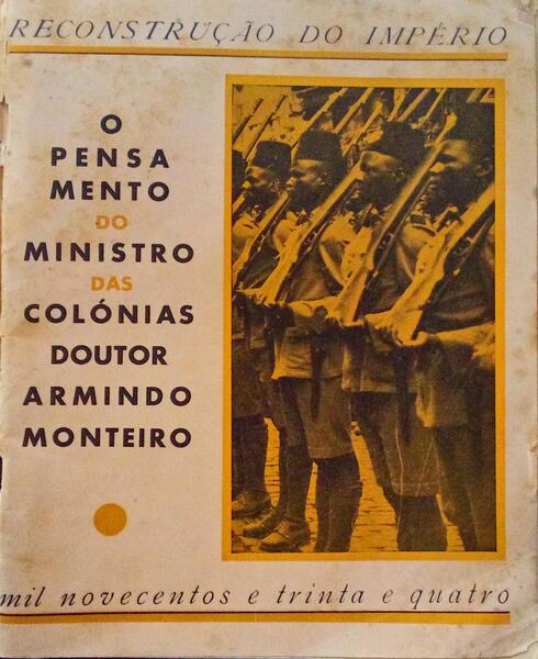 O PENSAMENTO DO MINISTRO DAS COLÃ“NIAS, DR. ARMINDO MONTEIRO.