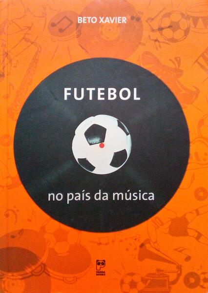 FUTEBOL NO PAÃS DA MÃšSICA.