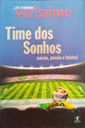 TIME DOS SONHOS PAIXÃƒO, POESIA E FUTEBOL.
