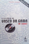 A HISTÃ“RIA DO VASCO DA GAMA EM CORDEL.