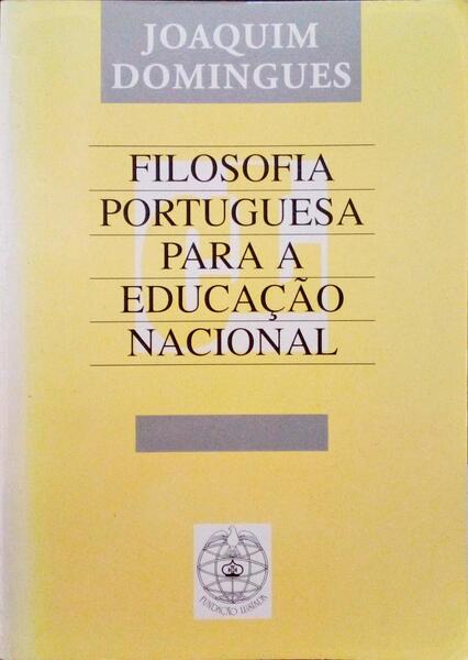 FILOSOFIA PORTUGUESA PARA A EDUCAÃ‡ÃƒO NACIONAL.