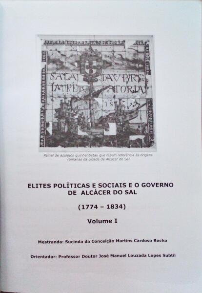ELITES POLÃTICAS E SOCIAIS E O GOVERNO DE ALCÃCER DO SAL (1774-1834).
