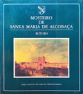 MOSTEIRO DE SANTA MARIA DE ALCOBAÃ‡A, ROTEIRO.