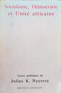 SOCIALISME, DÃ‰MOCRATIE ET UNITÃ‰ AFRICAINE.