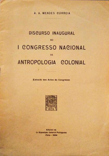 DISCURSO INAUGURAL NO I CONGRESSO NACIONAL DE ANTROPOLOGIA COLONIAL.