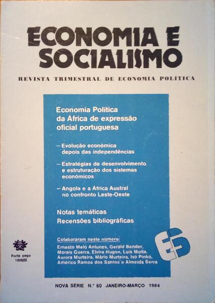 ECONOMIA E SOCIALISMO, REVISTA TRIMESTRAL DE ECONOMIA POLÃTICA, NOVA SÃ‰RIE, N.Âº 60 - 1984.