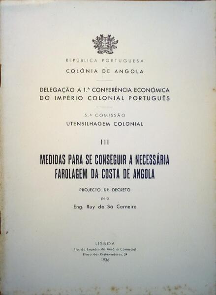 MEDIDAS PARA SE CONSEGUIR A NECESSÃRIA FAROLAGEM DA COSTA DE ANGOLA.