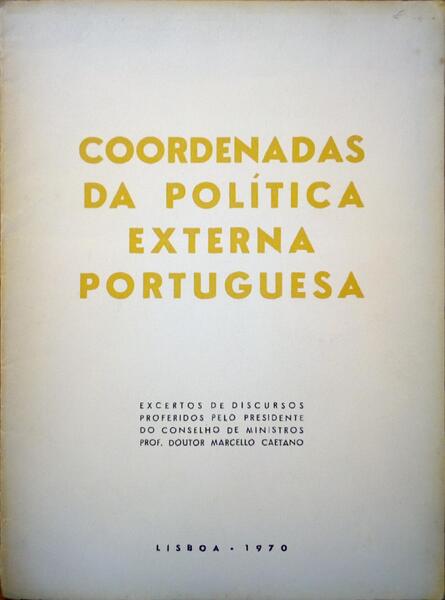 COORDENADAS DA POLÃTICA EXTERNA PORTUGUESA.