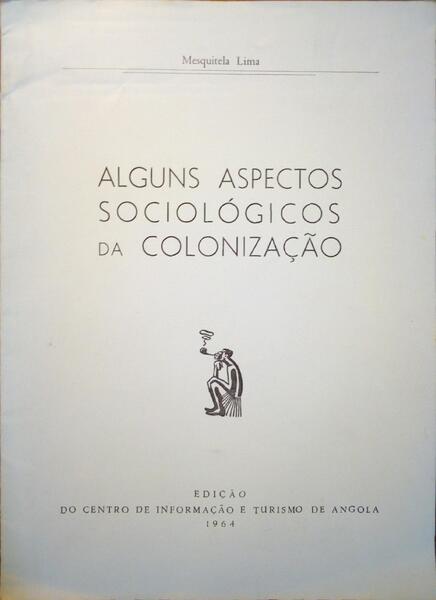 ALGUNS ASPECTOS SOCIOLÃ“GICOS DA COLONIZAÃ‡ÃƒO.