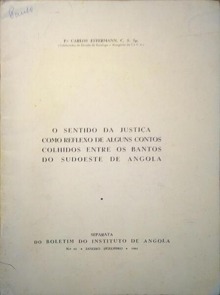 O SENTIDO DA JUSTIÃ‡A COMO REFLEXO ALGUNS CONTOS COLHIDOS ENTRE OS BANTOS DO SUDOESTE DE ANGOLA.