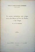 AS NOTÃCIAS NEERLANDESAS MAIS ANTIGAS ACERCA DOS BAIXOS DE PERO DOS BANHOS E DAS CHAGAS.