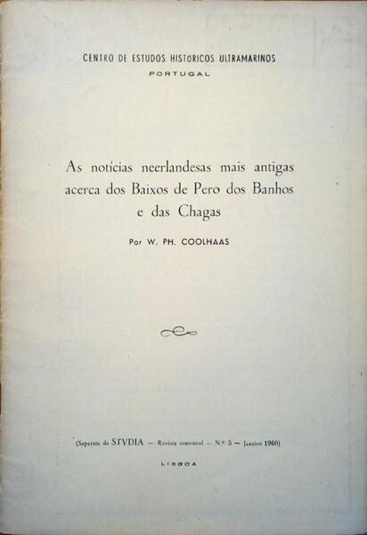 AS NOTÃCIAS NEERLANDESAS MAIS ANTIGAS ACERCA DOS BAIXOS DE PERO DOS BANHOS E DAS CHAGAS.