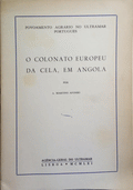O COLONATO EUROPEU DA CELA, EM ANGOLA.