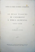 AS DUAS VIAGENS DE CADAMOSTO Ã€ ÃFRICA OCIDENTAL, 1455-1456.
