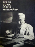 MISSÃ•ES, REVISTA BIMESTRAL, N.ÂºS 4-6, 1968, PERFIS DUMA IGREJA MISSIONÃRIA.