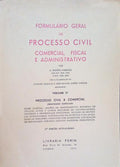 FORMULÃRIO GERAL DE PROCESSO CIVIL, COMERCIAL, FISCAL E ADMINISTRATIVO. [VOLUME IV - 3.Âª EDIÃ‡ÃƒO]
