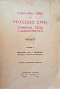 FORMULÃRIO GERAL DE PROCESSO CIVIL, COMERCIAL, FISCAL E ADMINISTRATIVO. [VOLUME II - 4.Âª EDIÃ‡ÃƒO]
