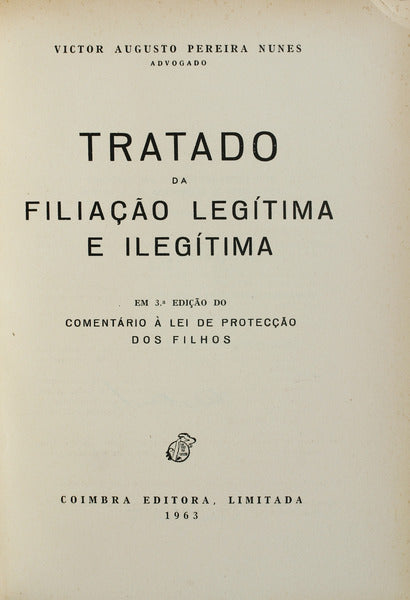 TRATADO DA FILIAÃ‡ÃƒO LEGÃTIMA E ILEGÃTIMA.