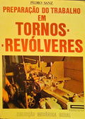 PREPARAÃ‡ÃƒO DO TRABALHO EM TORNOS-REVÃ“LVERES. [2.Âª EDIÃ‡ÃƒO]