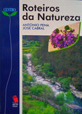 ROTEIROS DA NATUREZA: REGIÃƒO CENTRO.