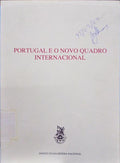 PORTUGAL E O NOVO QUADRO INTERNACIONAL.