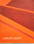 CARLOS CALVET - PINTURAS RECENTES. [2009]