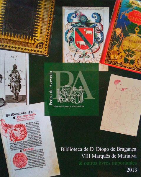 BIBLIOTECA DE D.DIOGO DE BRAGANÃ‡A VIII MARQUÃŠS DE MARIALVA
