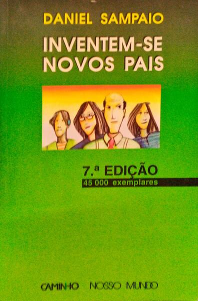 INVENTEM-SE NOVOS PAIS. [7.Âª EDIÃ‡ÃƒO]