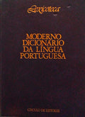 LEXICOTECA, MODERNO DICIONÃRIO DA LÃNGUA PORTUGUESA. [2 VOLS.]