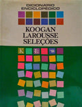 DICIONÃRIO ENCICLOPÃ‰DICO: KOOGAN LAROUSSE SELECÃ‡Ã•ES. [3.Âª EDIÃ‡ÃƒO - 3 VOLS.]