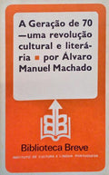 A GERAÃ‡ÃƒO DE 70, UMA REVOLUÃ‡ÃƒO CULTURAL E LITERÃRIA. [3.Âª EDIÃ‡ÃƒO]
