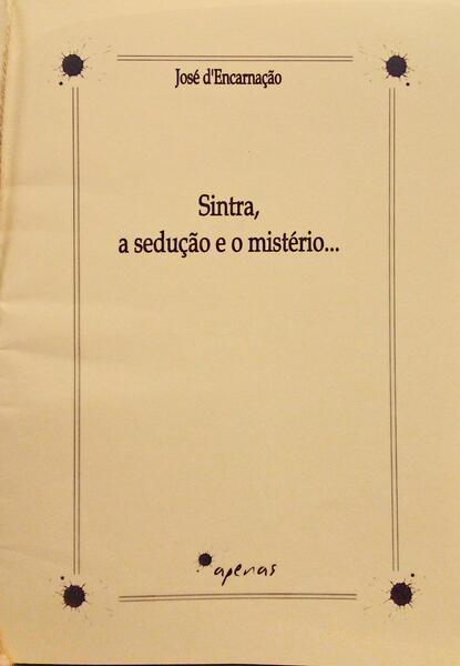 SINTRA A SEDUÃ‡ÃƒO E O MISTÃ‰RIO... [1.Âª EDIÃ‡ÃƒO]
