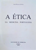 A Ã‰TICA NA MEDICINA PORTUGUESA.