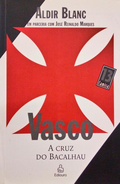 VASCO A CRUZ DO BACALHAU.