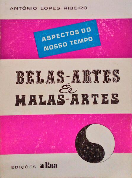BELAS-ARTES & MALAS-ARTES.