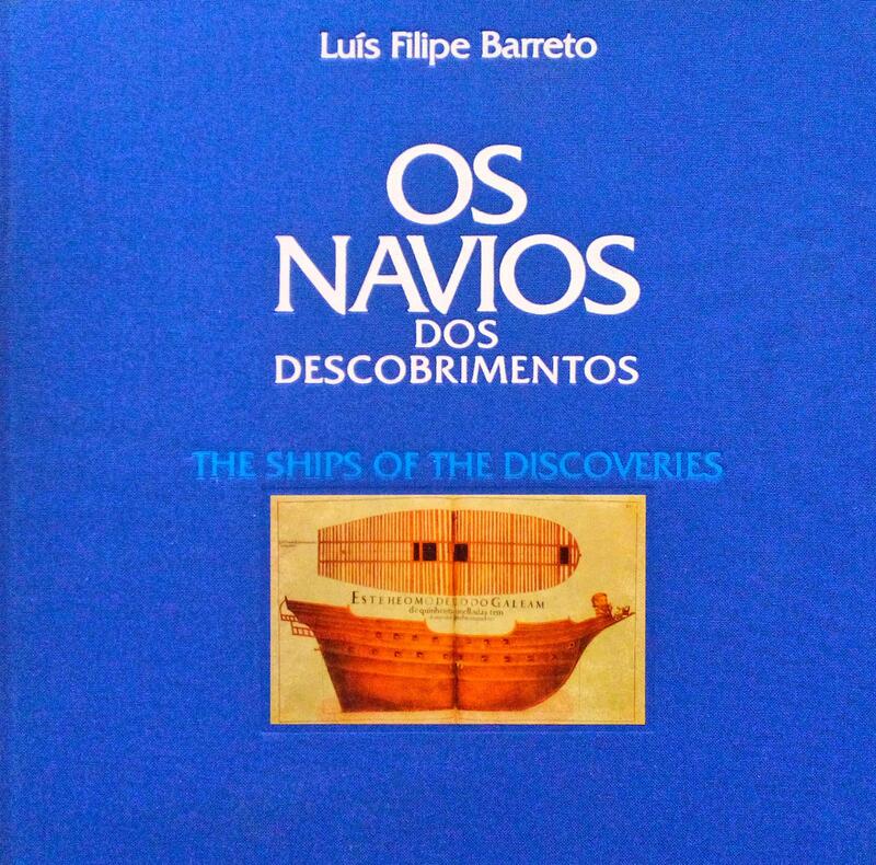 OS NAVIOS DOS DESCOBRIMENTOS, THE SHIPS OF THE DISCOVERIES.