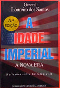 A IDADE IMPERIAL, REFLEXÃ•ES SOBRE ESTRATÃ‰GIA III. [3.Âª EDIÃ‡ÃƒO]