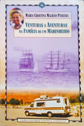 VENTURAS E AVENTURAS DA FAMÃLIA DE UM MARINHEIRO.